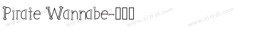 Pirate Wannabe字体转换